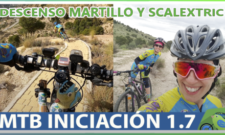 Vídeo | Ruta iniciación avanzada 1.7 descenso Martillo y Scalextric
