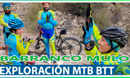 Vídeo | MTB exploración Barranco Mulo en Sierra de la Pila
